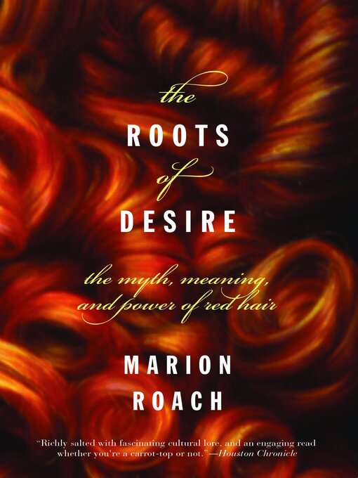Title details for The Roots of Desire by Marion Roach - Available